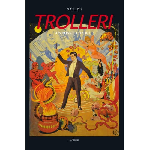 Trolleri : som konst och kultur (inbunden)