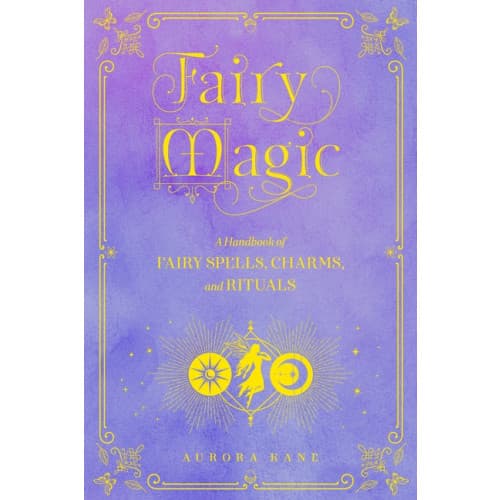 Fairy Magic, Fairy Magic A Handbook of Spe (inbunden, eng)