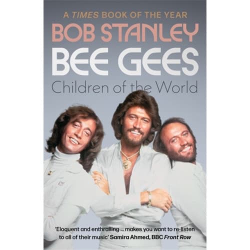Bee Gees: Children of the World (häftad, eng)