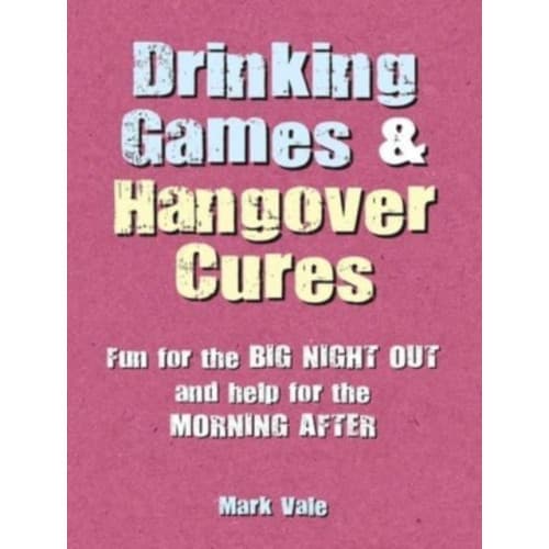 Drinking Games & Hangover Cures (inbunden, eng)
